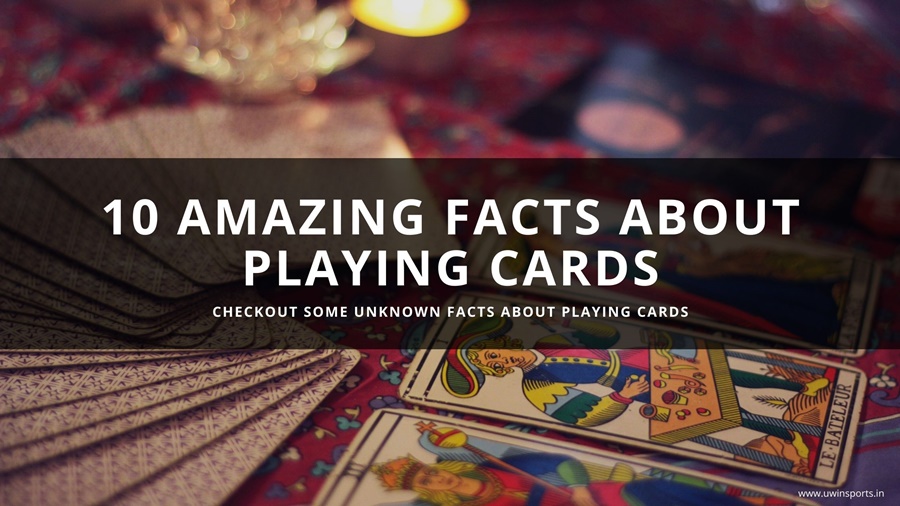 10 Amazing Facts About Playing Cards