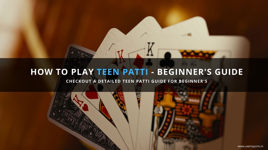 How to Play Teen Patti Online – Complete Guide