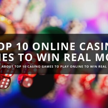 Top 10 Casino Games to Win Real Money