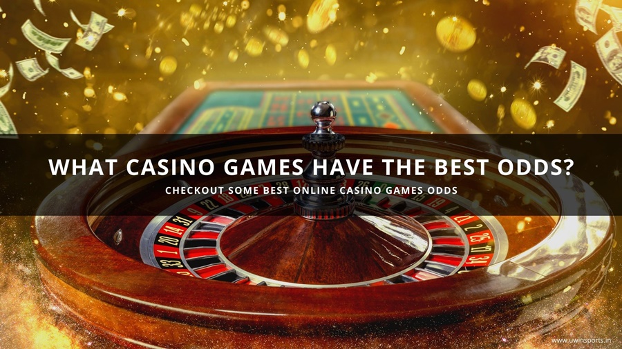 What Casino Games have the best odds?