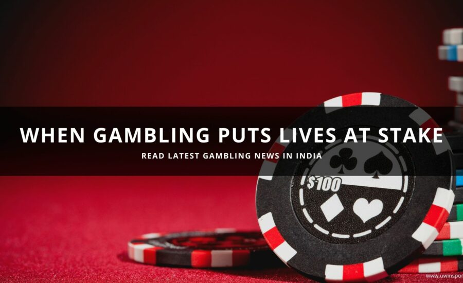 When Gambling Puts Lives at Stake – Gambling in India