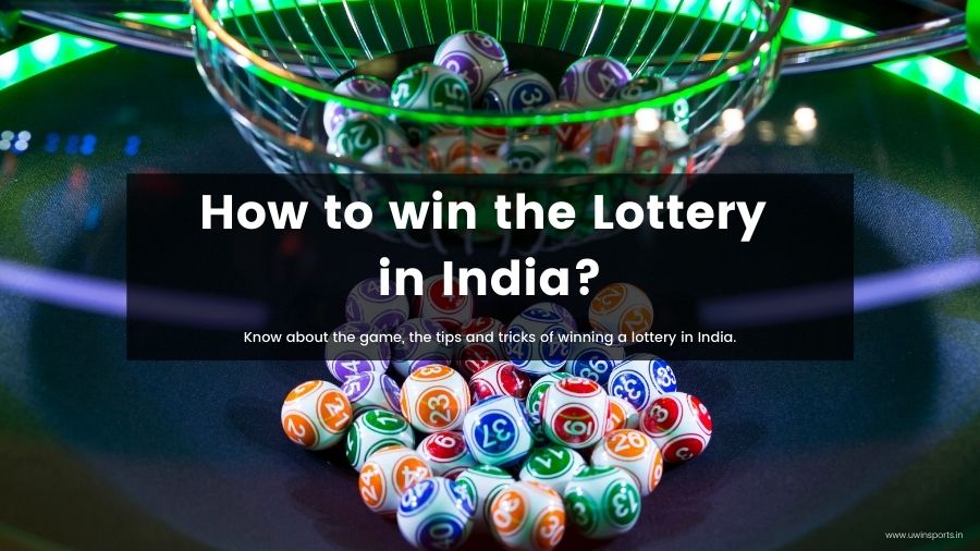 How to win the Lottery in India