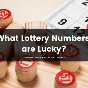What Lottery Numbers are Lucky