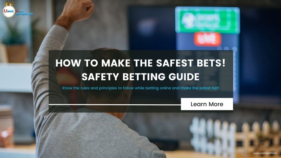Safety Betting Guide: How to make the Safest Bets!