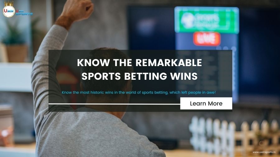Know the Remarkable Sports Betting Wins