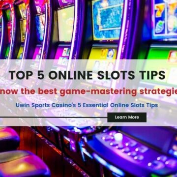 Uwin Sports Casino's 5 Essential Online Slots Tips