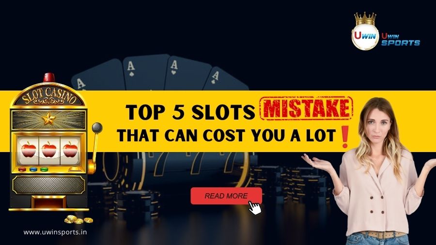 Top 5 Online Slot Game Mistakes that can Cost You A Lot
