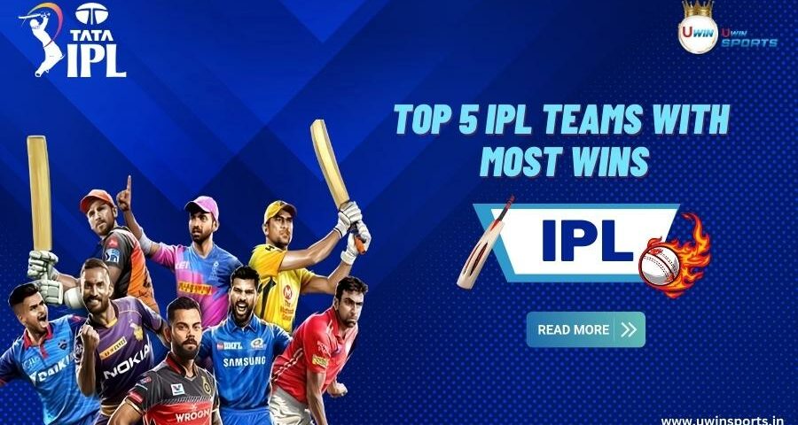 Top 5 IPL Teams with Most Wins in IPL History All Time
