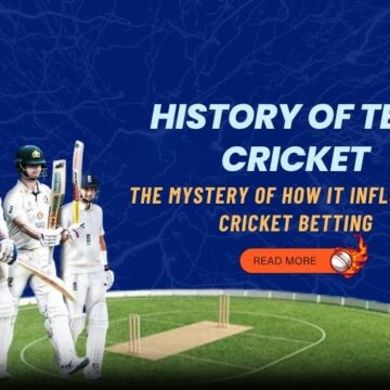 History of Test Cricket: The Mystery of How it Influenced Cricket Betting