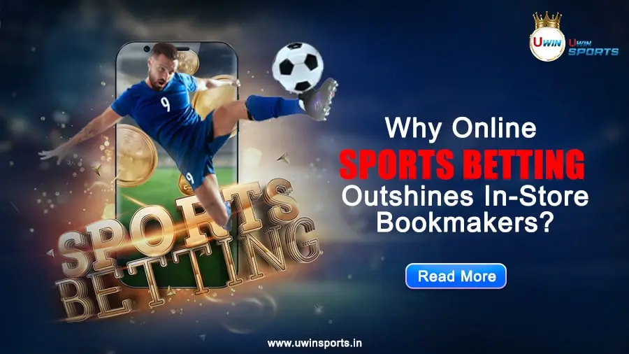 Why Online Sports Betting Outshines In-Store Bookmakers?