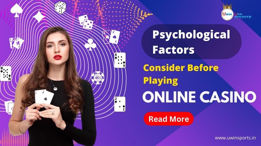Psychological Factors to Consider Before Playing Online Casino