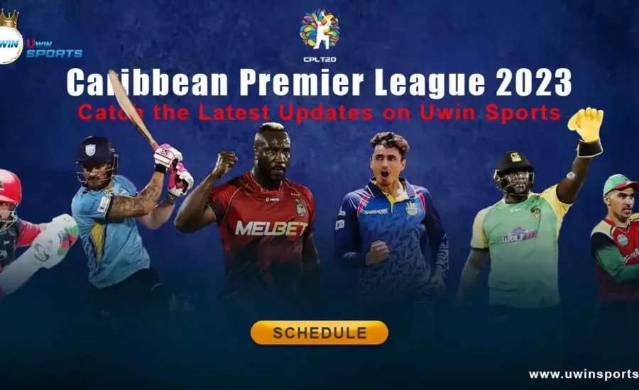 Caribbean Premier League: Catch the Latest Updates on Uwin Sports