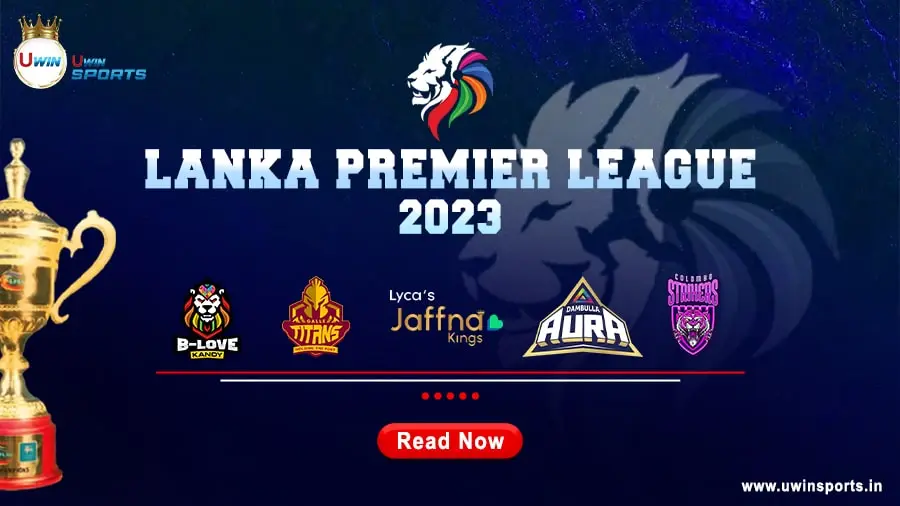 Lanka Premier League 2023: Catch Up on the Schedule & Team Info