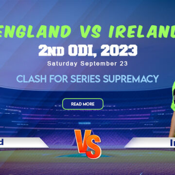 England vs Ireland 2nd ODI - A Battle for Series Supremacy