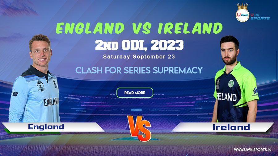 England vs Ireland 2nd ODI – A Battle for Series Supremacy