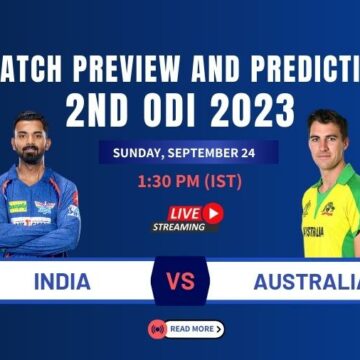 India vs Australia 2nd ODI 2023 Match Preview and Prediction