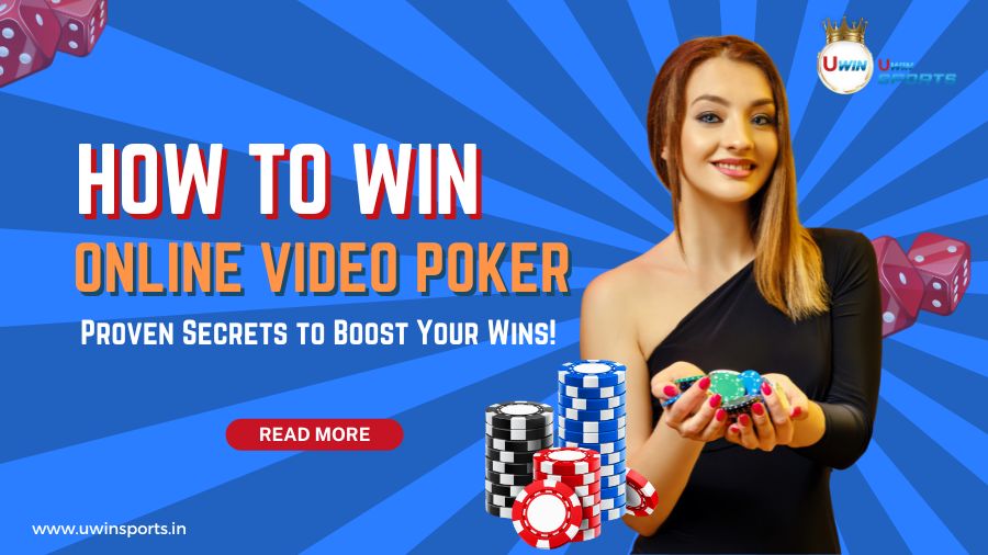 How to Win in Online Video Poker: Disclosing Some Inside Knowledge