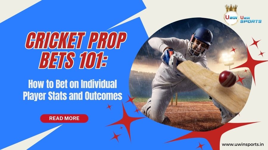 Cricket Prop Bets 101: How to Bet on Individual Player Stats and Outcomes