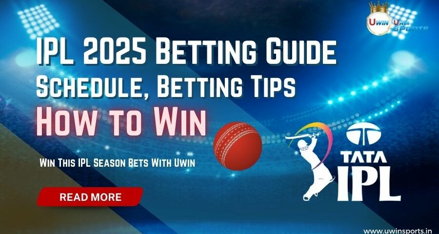 IPL 2025 Betting Guide: Schedule, Betting Tips & How to Win More