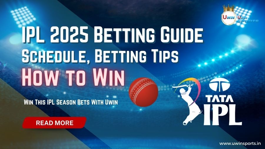 IPL 2025 Betting Guide: Schedule, Betting Tips & How to Win More