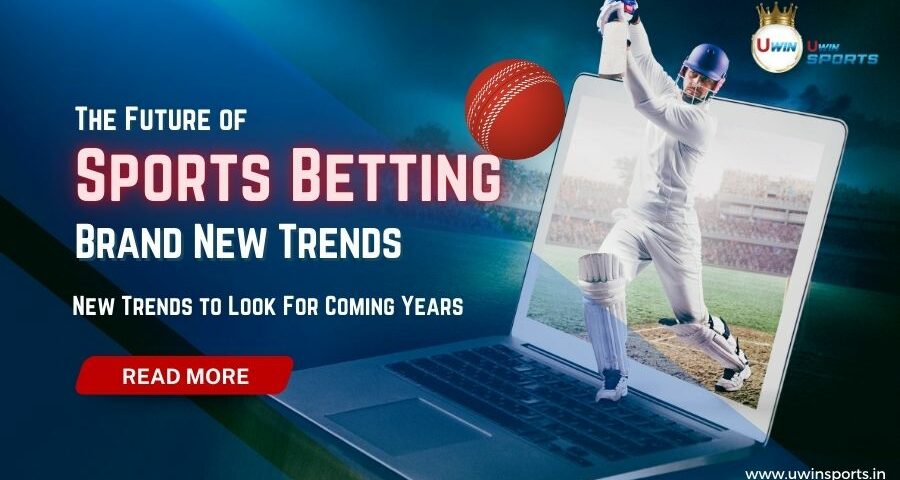 The Future of Sports Betting | Brand New Trends