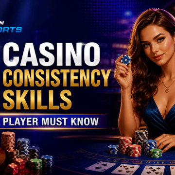 6 Casino Consistency Skills Every Player Must Know