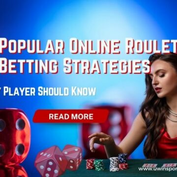 7 Popular Online Roulette Betting Strategies and the Risks Every Player Should Know