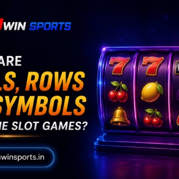 What Are Reels, Rows and Symbols in Online Slot Games?